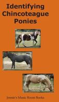 Identifying Chincoteague Ponies 0984239251 Book Cover