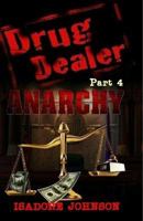 Drug Dealer Part 4: Anarchy 198610818X Book Cover