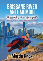 Brisbane River Anti-Memoir 064899306X Book Cover