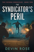The Syndicator's Peril (The Fiefdom Chronicles) B0DWT4VJWX Book Cover