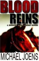 Blood Reins: A Detective Sandra Cameron Mystery 0312321058 Book Cover