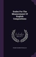 Scales for the Measurement of English Compositions 0530497743 Book Cover