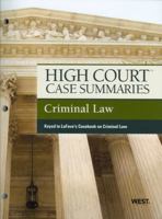 High Court Case Summaries on Criminal Law, Keyed to LaFave 0314279202 Book Cover