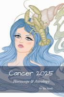 Cancer 2025: Horoscope & Astrology (Horoscopes 2025) 1922813559 Book Cover