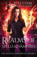 Realms of Spells and Vampires 1722437359 Book Cover