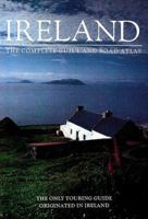 Ireland: The Complete Guide and Road Atlas 076270084X Book Cover