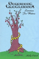 Forbidden Knowledge: Exercises for Writers 0557294673 Book Cover