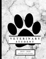 Veterinary Student 2019-2020 Weekly Planner: DVM Nurse Assistant Technician Education Monthly Daily Class Assignment Activities Schedule July 2019 to December 2020 Journal Pages Paw Print White Marble 1694061256 Book Cover