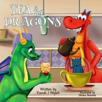 Tea for Dragons B0939ZG8VY Book Cover