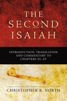 Second Isaiah: Introduction, Translation and Commentary to Chapters XL-LV 1597521094 Book Cover