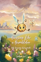 Buzzing Like a Bumblebee 9526508327 Book Cover