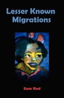 Lesser Known Migrations 1936711222 Book Cover