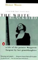 The White Blackbird: A Life of the Painter Margarett Sargent by Her Granddaughter 0670805637 Book Cover