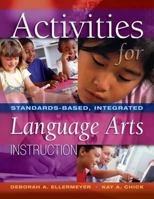 Activities for Standards-Based, Integrated Language Arts Instruction 1890871761 Book Cover