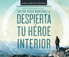 Despierta Tu Heroe Interior (Awakening Your Inner Hero) 1520018258 Book Cover