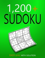 1200+ Sudoku Easy Level: Puzzles With Solutions for Adults B0C11NJWTC Book Cover