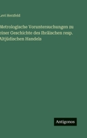 Metrologische Voruntersuchungen zu einer Geschichte des Ibräischen resp. Altjüdischen Handels (German Edition) 3386180914 Book Cover