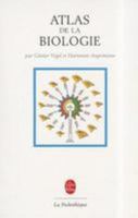 Atlas de la biologie 2253064513 Book Cover