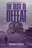 The Taste of Defeat: (Bermejo and Roncero Crime Thriller, Book 4) B0H661GFWZ Book Cover