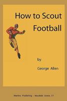 How to Scout Football 1578987296 Book Cover