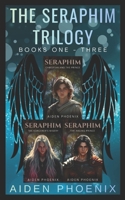 The Seraphim Trilogy: Books One - Three B0G4GQDX85 Book Cover