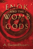 Enok and the Womb of Gods 0648770303 Book Cover