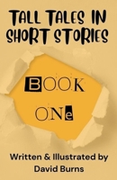 Tall Tales In Short Stories B0FRCPDVY5 Book Cover