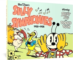 Walt Disney's Silly Symphonies 1932-1935: Starring Bucky Bug and Donald Duck 1683967011 Book Cover
