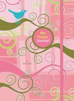 My Prayer Journal 1400311837 Book Cover