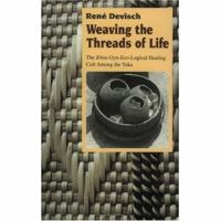 Weaving the Threads of Life: The Khita Gyn-Eco-Logical Healing Cult among the Yaka 0226143627 Book Cover