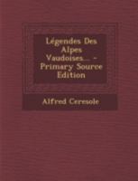 Légendes Des Alpes Vaudoises... 1017272735 Book Cover