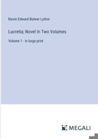 Lucretia; Novel In Two Volumes: Volume 1 - in large print 3387068387 Book Cover