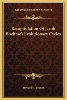 Recapitulation Of Jacob Boehme's Evolutionary Cycles 1425307345 Book Cover