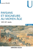 Paysans et seigneurs au Moyen Âge - 2e éd. - VIIIe-XVe siècles: VIIIe-XVe siècles (French Edition) 2200618166 Book Cover