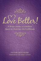 Love Better! 1608080544 Book Cover