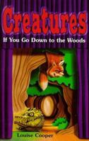 If You Go Down to the Woods... 0590111639 Book Cover