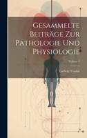 Gesammelte Beiträge Zur Pathologie Und Physiologie; Volume 3 102161405X Book Cover
