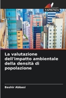 La valutazione dell'impatto ambientale della densità di popolazione (Italian Edition) 620852704X Book Cover