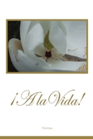 ¡A la Vida! (Spanish Edition) B0HDCHB8C5 Book Cover