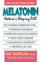 Melatonin: Nature's Sleeping Pill 0963975579 Book Cover