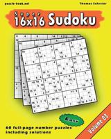 16x16 Super Sudoku: Easy 16x16 Full-page Number Sudoku, Vol. 3 1975858263 Book Cover