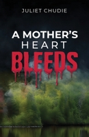 A Mother’s Heart Bleeds 9655786293 Book Cover