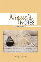 Nique's Notes: Quote Collection 1984525352 Book Cover