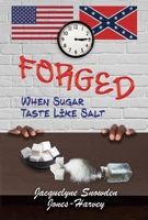 FORGED: When Sugar Taste Like Salt 109839464X Book Cover
