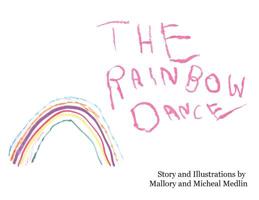 The Rainbow Dance 0578501872 Book Cover