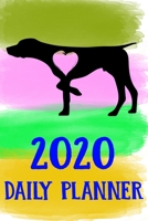 2020 Daily Planner: German Wirehaired Pointer 2020 Daily Planner Calendar Schedule Organizer Appointment Journal Notebook For German Wirehaired Pointer Dog Puppy Owners Lovers 1710092599 Book Cover