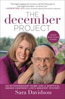The December Project: An Extraordinary Rabbi and a Skeptical Seeker Confront Life's Greatest Mystery 0062281755 Book Cover