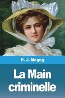 L'Enfant des Halles: Tome 2 - La Main criminelle 3988811491 Book Cover