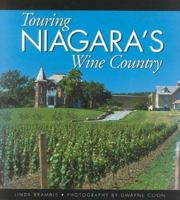 Touring Niagara's Wine Country 1550287079 Book Cover