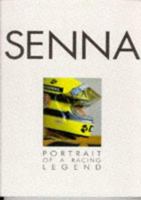 Senna: Portrait of a Racing Legend 0952486709 Book Cover